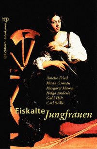 Anthologie — Eiskalte Jungfrauen