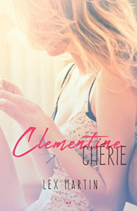 Lex Martin — Clementine chérie
