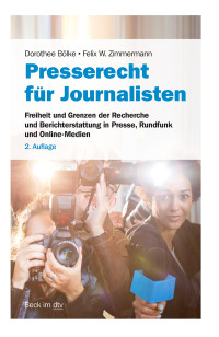 Dorothee Blke;Felix W. Zimmermann; — Presserecht für Journalisten