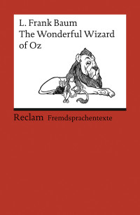 L. Frank Baum — The Wonderful Wizard of Oz