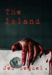 Jen Sequel — The Island