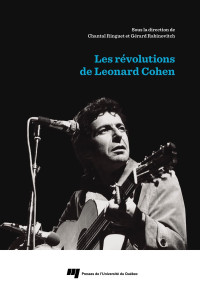 Ringuet,Chantal [Ringuet,Chantal] — Les révolutions de Leonard Cohen