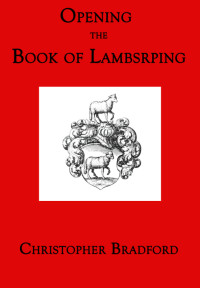 Christopher Bradford — Opening the Book of Lambspring