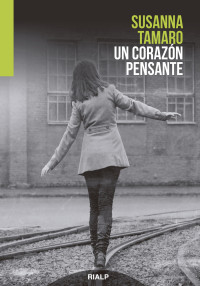 Susanna Tamaro ; — Un corazn pensante