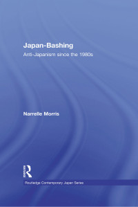 Narrelle Morris; — Japan-Bashing