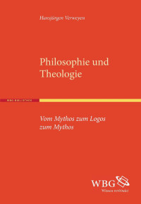 Verweyen, Hansjürgen — Philosophie und Theologie