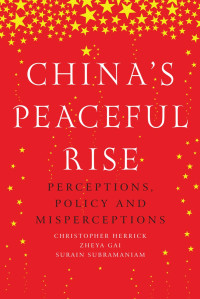 Christopher Herrick;Zheya Gai;Surain Subramaniam; — China's Peaceful Rise