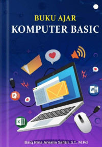 Baiq Rina Amalia Safitri, S.T., M.Pd. — Komputer Basic: Buku Ajar