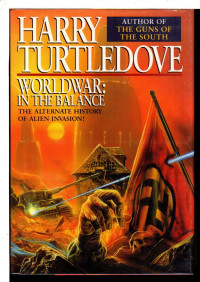 Harry Turtledove — In the Balance - Worldwar, Book 1