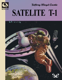 Jeffery Lloyd Castle — Satélite T-1