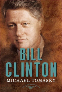 Michael Tomasky — Bill Clinton