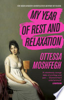 Ottessa Moshfegh — My Year of Rest and Relaxation