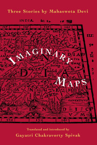 Mahasweta Devi; — Imaginary Maps