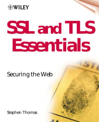 Stephen A. Thomas — SSL & TLS Essentials - Securing the Web