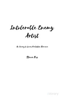 Stevie Fox. — Intolerable Enemy Artist