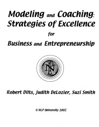 Dilts Robert — Modeling and coaching. Strategies of excellence for Business and Entrepreneurship