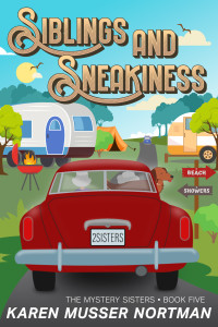 Nortman, Karen Musser — Siblings and Sneakiness (The Mystery Sisters Book 5)