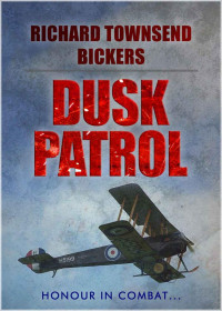 Richard Townsend Bickers — Dusk Patrol