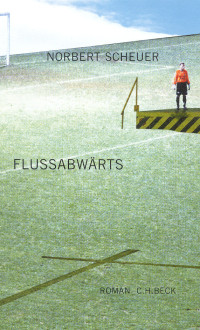 Scheuer, Norbert — Flußabwärts