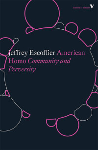 Jeffrey Escoffier — American Homo