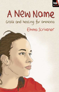 Emma Scrivener; — A New Name