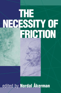 NORDAL. AKERMAN — NECESSITY OF FRICTION