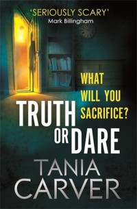 Tania Carver  — Truth or Dare