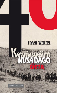 Franz Werfel [Werfel, Franz] — Keturiasdešimt Musa Dago dienų