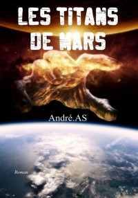 André AS — Les titans de Mars