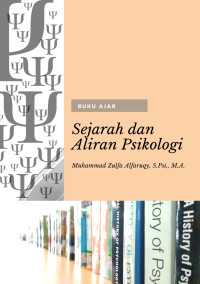 Muhammad Zulfa Alfaruqy, S.Psi., M.A. — Sejarah dan Aliran Psikologi: Buku Ajar