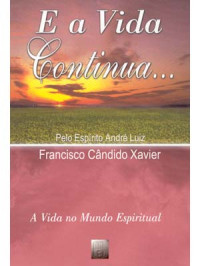 Wander — André Luiz - E a Vida Continua _Chico Xavier_.doc