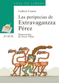 Ledicia Costas — Las peripecias de Extravaganzza Pérez