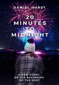 Daniel Hurst — 20 Minutes To Midnight