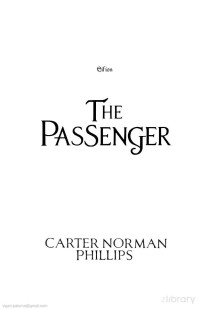 Carter Norman Phillips — The Passenger