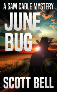 Scott Bell — June Bug