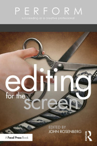 John Rosenberg — Editing for The Screen