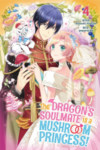 Hanami Nishine — The Dragon’s Soulmate is a Mushroom Princess! Volume 4