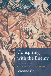 Yvonne Chiu — Conspiring with the Enemy