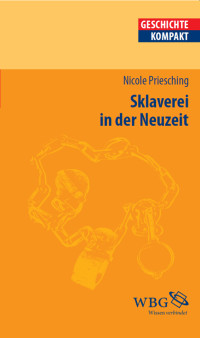 Nicole Priesching; — Sklaverei in der Neuzeit