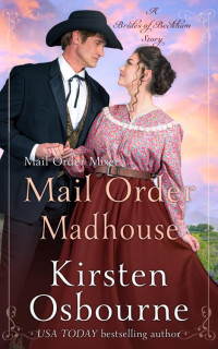 Kirsten Osbourne — Mail Order Madhouse: Mail Order Mixer