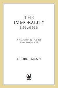 George Mann — The Immorality Engine