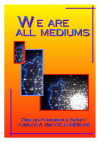 Elsa Rossi — We Are All Mediums