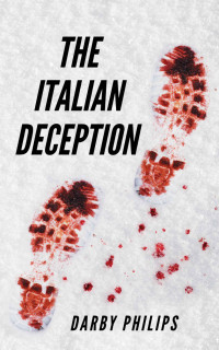 Darby Philips — The Italian Deception