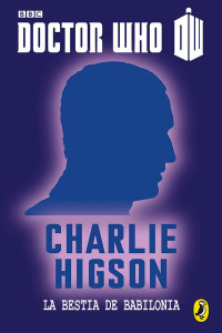 Charlie Higson — La bestia de Babilonia