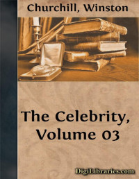 Winston Churchill — The Celebrity, Volume 03