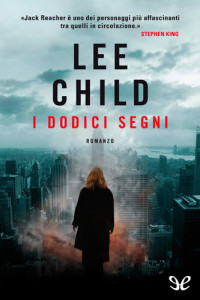 Lee Child — I dodici segni