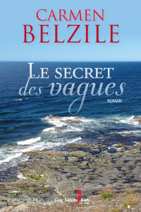 Carmen Belzile — Le secret des vagues