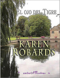 Karen Robards — El Ojo Del Tigre