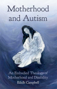 Eilidh Campbell; — Motherhood and Autism