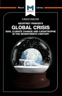 JACKSON, IAN. — Global Crisis: War, Climate Change and Catastrophe in the Seventeenth Century